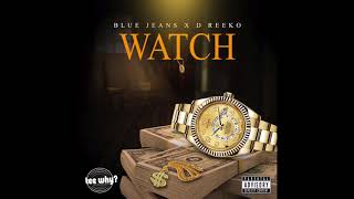 BLUEJEANS FT D REEKO - WATCH