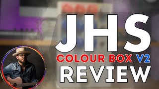 Video thumbnail for JHS COLOUR BOX V2 Review by Justin Layman