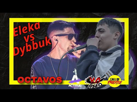 ELEKA vs DYBBUK: OCTAVOS | REGIONAL ACTITUD FREESTYLE | Rango 2 🇦🇷 | Koliseo FT Call Of Freestyle