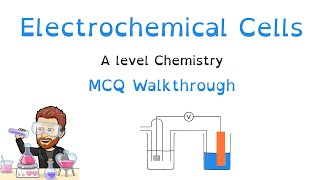 Electrochemical Cells | A level Chemistry | Multiple Choice Question Walkthrough