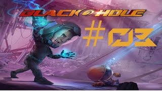 LET'S PLAY BLACKHOLE GAMEPLAY PC #3