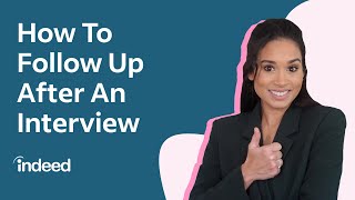 Next Steps after Interviewing: Thank You Notes, Follow-Up Email Examples & More | Indeed Career Tips
