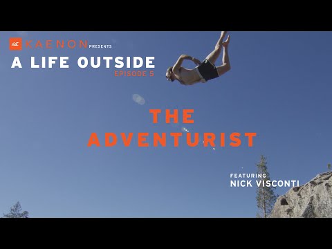 Kaenon Presents - A Life Outside Ep. 5 - Nick Visconti