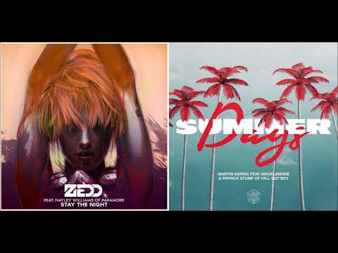 Stay The Summer (Mashup) - Zedd ft. Hayley Williams & Martin Garrix ft. Macklemore & Patrick Stump