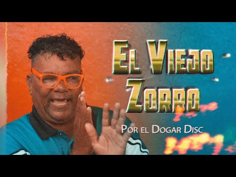 La champeta mas famosa - El viejo Zorro por el Dogar Disc - Entrevista