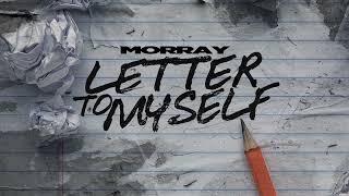 Morray - Letter To Myself [Official Audio]