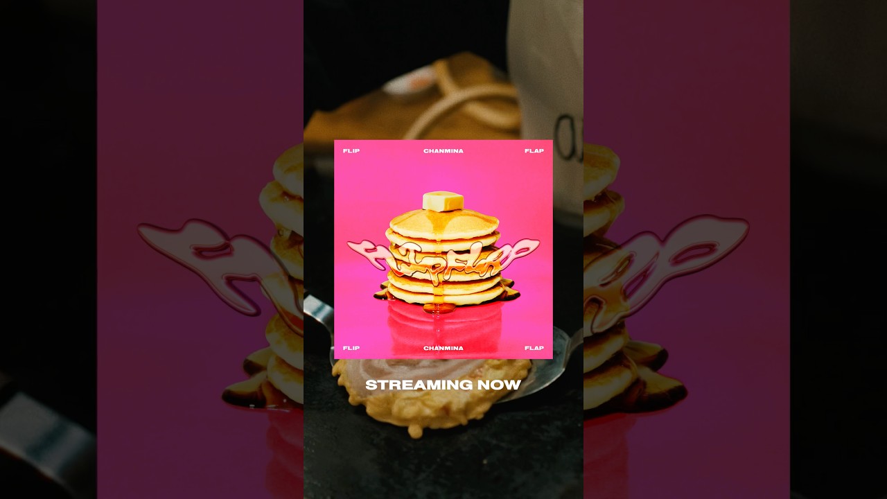 CHANMINA / FLIP FLAP STREAMING NOW