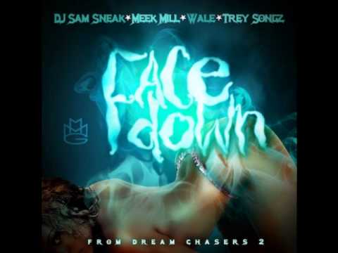 Meek Mill - Face Down (feat. Wale, Trey Songz & DJ Sam Sneak) (No Tags)