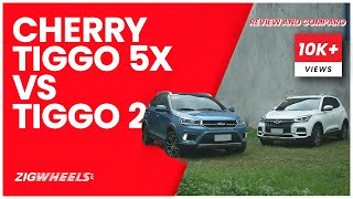 Chery Tiggo 5X and Tiggo 2 Review and Comparo | Zigwheels.Ph