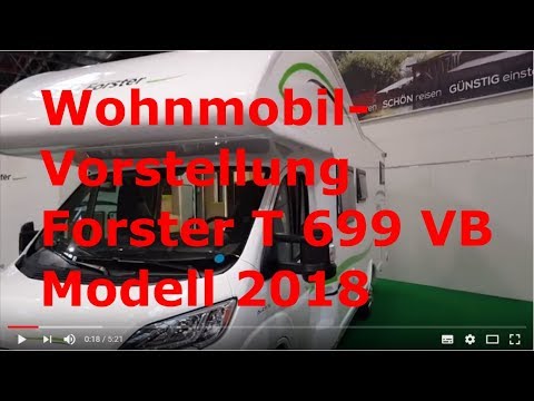 Wohnmobil Vorstellung - Alkoven - FORSTER T 699 VB Modell 2018 - Familiengefährt - Roomtour