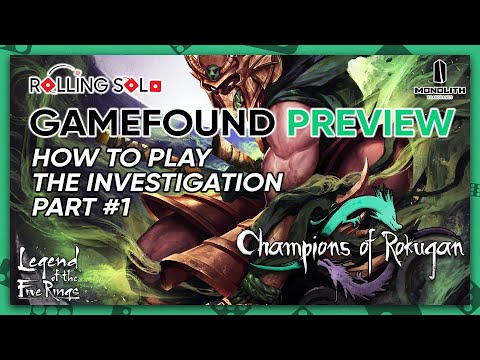 Champions of Rokugan | Act 1: Investigation | Part #1
