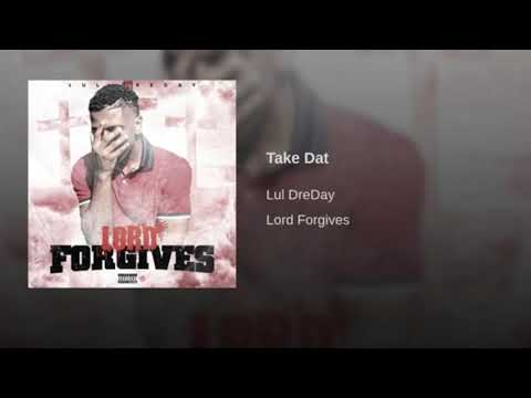 Lul DreDay - Take Dat - Prod. By @jadenp.16