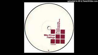 Mike Shiver - Feelings (Rusch & Murray Remix)
