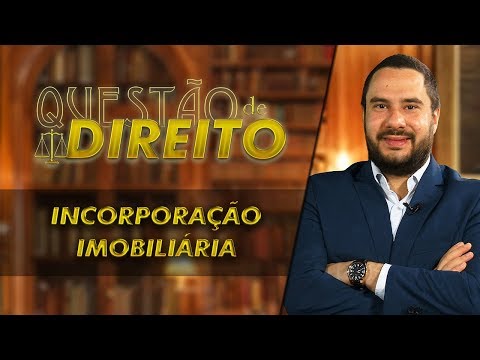 Incorporação imobiliária - Questão de Direito 243