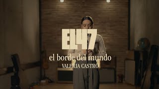 Video El Borde Del Mundo de Valeria Castro 