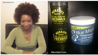 The Truth About Blue Magic Conditioner Hair Dress & Murray's Black Pure Australian Beeswax | LPShare