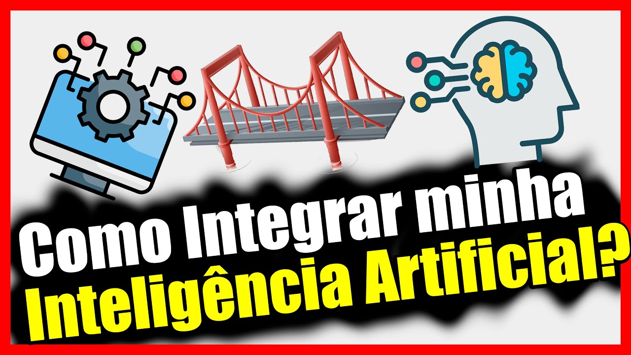 Como integrar minha IA no meu sistema?