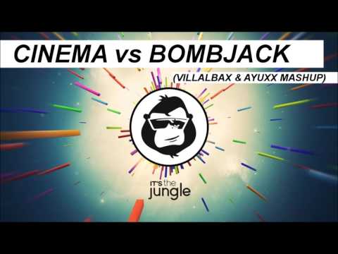 Benny Benassi ft. Gary Go & Ummet Ozcan - Cinema Vs. Bombjack (Villalbax & Ayuxx Mashup)
