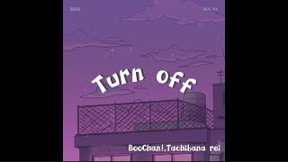 Turn off / 可不(kafu)