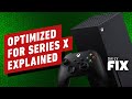 Optimized for Xbox Series X Badge Explained - IGN Daily Fix