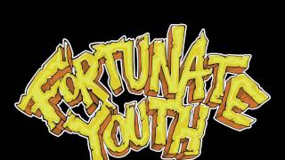 FORTUNATE YOUTH - FRIENDS &amp; FAMILY