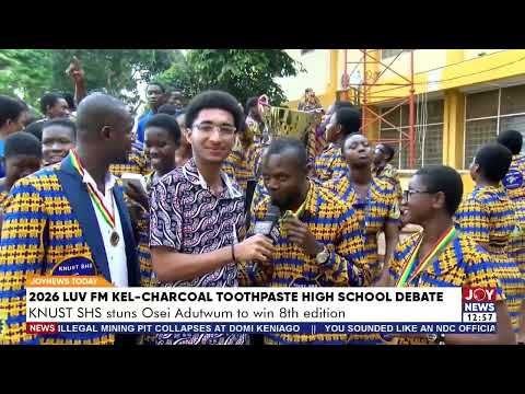 2026 Luv FM Kel-Charcoal toothpaste High Sch Debate: KNUST SHS stuns Osei Adutwum to win 8th edition