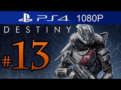Destiny Walkthrough Part 13 [1080p HD PS4] Destiny Gameplay STORY Mode - No Commentary