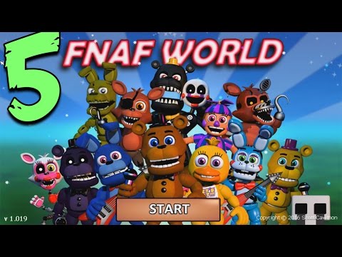 FNAF WORLD ПРОХОЖДЕНИЕ - ЛУЧШИЙ АНИМАТРОНИК! #5