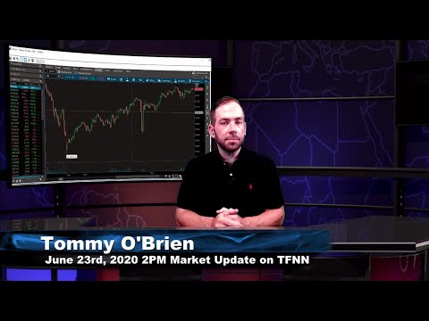 June 23rd, 2PM ET Market Update on TFNN - 2020