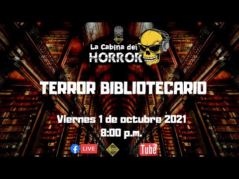 Terror Bibliotecario - Programa #137 - La Cabina del Horror - Horror Hazard