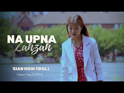 Sian Høih (Idol) - ‘NA UPNA ZAHZAH’ (Official M/V)
