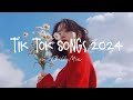 Tiktok Songs 2024 Best Tiktok Songs 2024 Trending Songs Latest