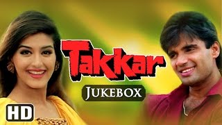 All Songs Of Takkar {HD} - Sunil Shetty - Sonali Bendre - Anu Malik Hits - 90's Hit Hindi Songs