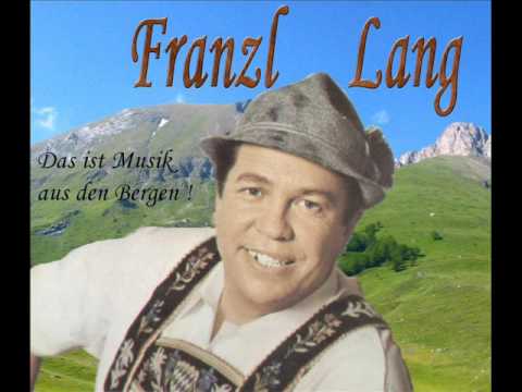 Franzl Lang - Ich wünsch' mir eine Jodlerbraut