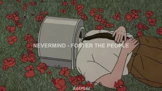 [ Nevermind - Foster The People // subtitulada al español ]