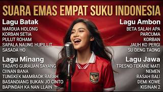 Download lagu SUARA EMAS 4 SUKU INDONESIA, Lagu Batak, Minang, Ambon, Jawa Terbaik Sepanjang Masa mp3
