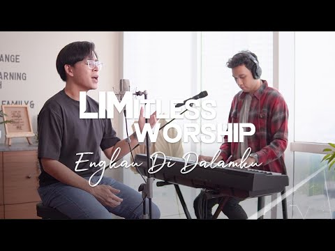Engkau Di Dalamku (JPCC Worship Cover) [LIMitless Worship] - Kevin Lim