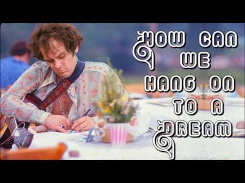 Tim Hardin - How Can We Hang On To A Dream