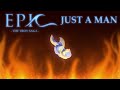 Just a Man - EPIC: The Musical Animatic