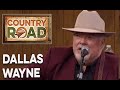 Dallas Wayne  "Your Time's Comin'"