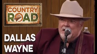 Dallas Wayne  &quot;Your Time&#39;s Comin&#39;&quot;