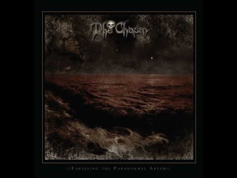 THE CHASM - Farseeing The Paranormal Abysm 2009 full album