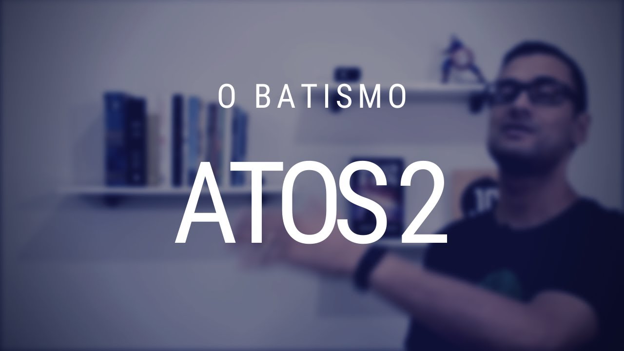 Estudo de Atos dos Apóstolos - Capítulo 2