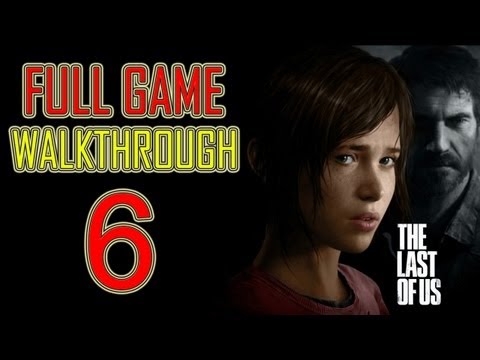 The Last of Us - Gameplay Walkthrough Part 6 Let's play HD PS3 "the last of us Walkthrough Part 1"