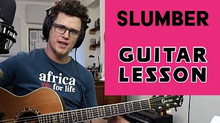 Slumber Needtobreathe  Guitar Tutorial Lesson