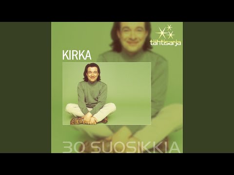 Kesällä Kaikki On Toisin - Kirka