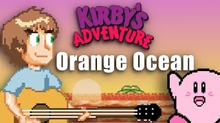 Kirby's Adventure: Orange Ocean Acoustic cover by Steven Morris