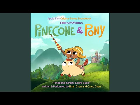 Pinecone & Pony Score Suite (From the Apple Original Series “Pinecone & Pony”)
