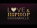 Love & Hip Hop Dreamville