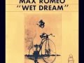 Max Romeo- Wet Dream 